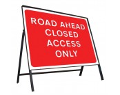 Road Ahead Closed Access Only Sign